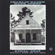 CD - Charlie Haden & Hank Jones - Steal Away - Spirituals, Hymns And Folk Songs