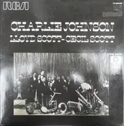 Charlie Johnson - Lloyd Scott - Cecil Scott - Charlie Johnson - Lloyd Scott - Cecil Scott