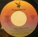 7inch Vinyl Single - Charlie Kulis - Save A Rose For Me / Somebody Help Me Now