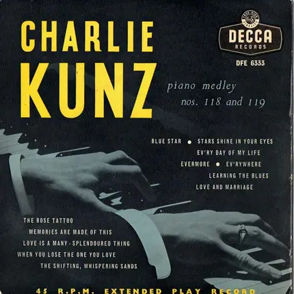 Charlie Kunz - Charlie Kunz Piano Medley Nos. 118 And 119