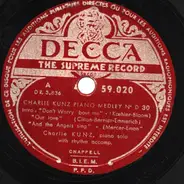 Charlie Kunz - Charlie Kunz Piano Medley No. D 30