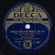 Charlie Kunz - Charlie Kunz Piano Medley, No. D.32