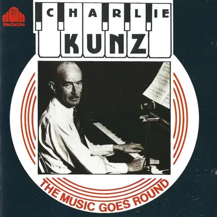 Charlie Kunz - The Music Goes Round