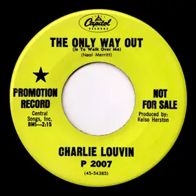 Charlie Louvin - The Only Way Out (Is To Walk Over Me)