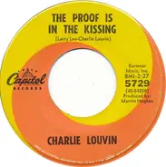 Charlie Louvin - The Proof Is In The Kissing