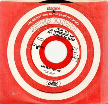 Charlie Louvin - Think I'll Go Somewhere And Cry Myself To Sleep / Life Begins At Love