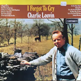 Charlie Louvin - I Forgot to Cry