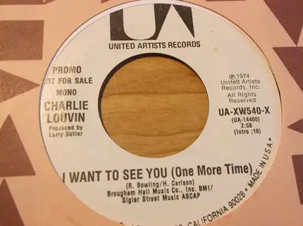 Charlie Louvin - I Want To See You (One More Time)