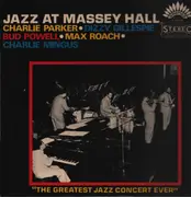 LP - Charlie Parker • Dizzy Gillespie • Bud Powell • Max Roach • Charles Mingus - Jazz At Massey Hall
