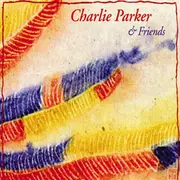 CD - Charlie Parker - & Friends - Digipak