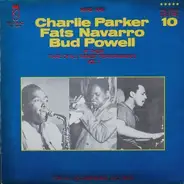 Charlie Parker , Fats Navarro , Bud Powell - At Their Rare Of All Rarest Performances Vol. 1