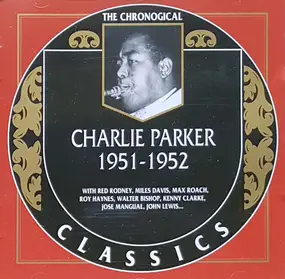 Charlie Parker - 1951-1952
