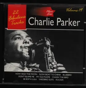 Charlie Parker - 22 Fabulous Tracks