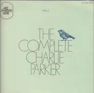 Charlie Parker - The Complete Charlie Parker Vol. 3 'Cheryl'