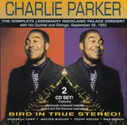 Charlie Parker - The Complete Legendary Rockland Palace Concert 1952