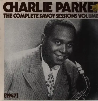 Charlie Parker - The Complete Savoy Sessions Volume 3 (1947)