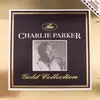 CD - Charlie Parker - The Charlie Parker Gold Collection