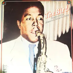 Charlie Parker - The Bird - Charlie Parker Memorial Album On Savoy-