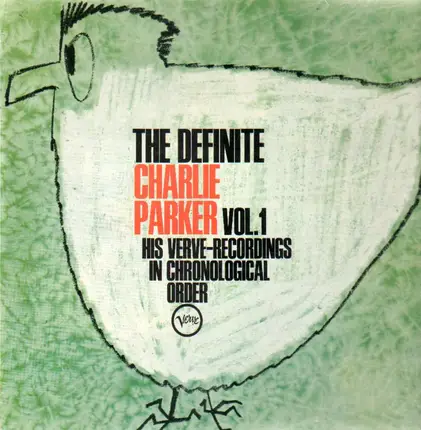 Charlie Parker - The Definite, Vol. 1