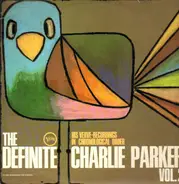 Charlie Parker - The Definite, Vol. 2