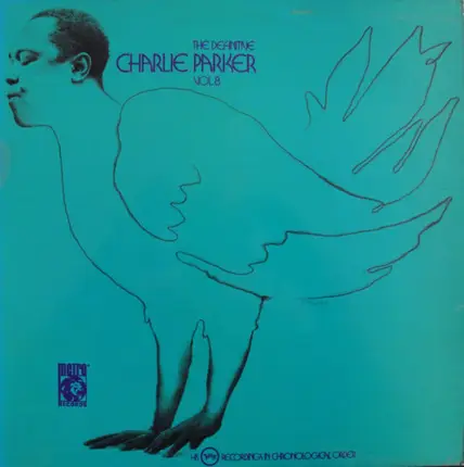 Charlie Parker - The Definitive Charlie Parker Vol. 8