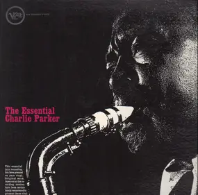 Charlie Parker - The Essential Charlie Parker