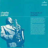 Charlie Parker - The Pick Of Parker