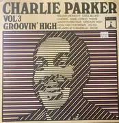 LP - Charlie Parker - Vol 3 Groovin' High