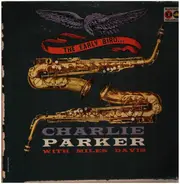 Charlie Parker With Miles Davis - The Early Bird