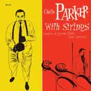 LP - Charlie Parker With Strings - Charlie Parker With Strings