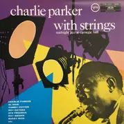 LP - Charlie Parker With Strings - Midnight Jazz At Carnegie Hall