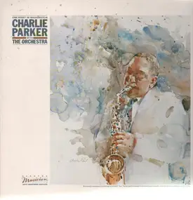 Charlie Parker with the Orchestra - One Night in Washington