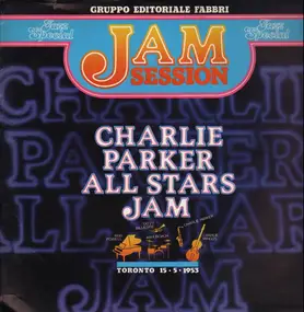 Charlie Parker All Stars - Jam, Toronto 15.05.1953