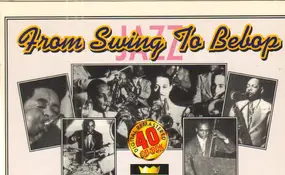 Charlie Parker - From Swing to Bebop (40cd)