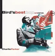 Charlie Parker - Bird's Best Bop On Verve
