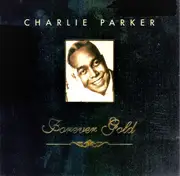 CD - Charlie Parker - Charlie Parker - Forever Gold