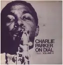 LP - Charlie Parker - Charlie Parker On Dial (Volume 6) = チャーリー・パーカー・オン・ダイアル Vol.6 - + Insert
