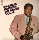 LP - Charlie Parker - Charlie Parker On Savoy Vol. 4 - Mono