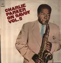 LP - Charlie Parker - Charlie Parker On Savoy Vol. 5 - Insert