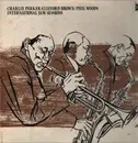 LP - Charlie Parker / Clifford Brown / Phil Woods - International Jam Sessions - Mono