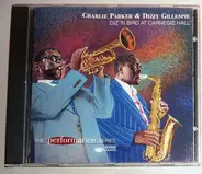 Charlie Parker & Dizzy Gillespie - Diz 'N Bird At Carnegie Hall