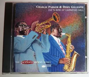 Charlie Parker - Diz 'N Bird At Carnegie Hall