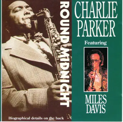 Charlie Parker Featuring Miles Davis - Round Midnight
