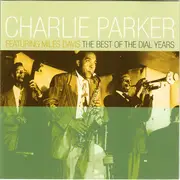CD - Charlie Parker Featuring Miles Davis - The Best Of The Dial Years - Gold