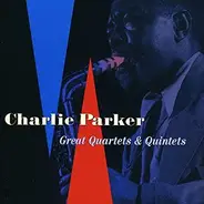 Charlie Parker - Great Quartets & Quintets