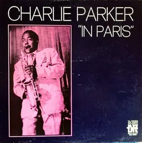 Charlie Parker - 'In Paris'