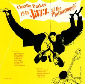 Charlie Parker - Jazz At The Philharmonic 1949
