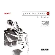 Double CD - Charlie Parker - Jazz Ballads 16 - Holographic Digipak