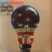 Charlie Parker - Jazz-History Vol. 8