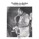 LP - Charlie Parker - Lullaby In Rhythm Featuring Charlie Parker - Mono
